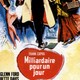 photo du film Milliardaire pour un jour
