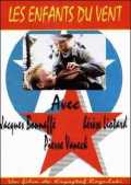 voir la fiche complète du film : Les Enfants du vent