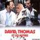 photo du film David, Thomas et les autres
