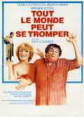 voir la fiche complète du film : Tout le monde peut se tromper