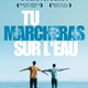 photo du film Tu marcheras sur l'eau