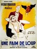 voir la fiche complète du film : Une Faim de loup