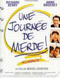 voir la fiche complète du film : Une journée de merde