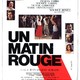 photo du film Un Matin rouge