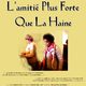 photo du film L'Amitié plus forte que la haine