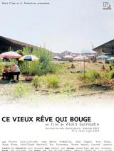 Ce Vieux Rêve Qui Bouge