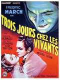 voir la fiche complète du film : Trois jours chez les vivants