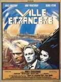 voir la fiche complète du film : Ville étrangère