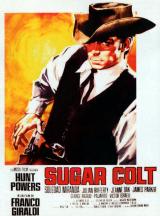 voir la fiche complète du film : Sugar Colt