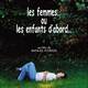 photo du film Les Femmes... ou les enfants d'abord...