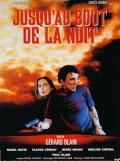 Jusqu au Bout De La Nuit