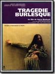 voir la fiche complète du film : Tragedie burlesque