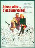 voir la fiche complète du film : Laisse aller... c est une valse