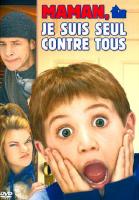 voir la fiche complète du film : Maman, je suis seul contre tous