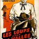photo du film Les Loups dans la vallée
