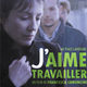 photo du film J'aime travailler