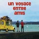 photo du film Un Voyage entre amis