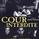 photo du film Cour interdite