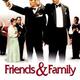 photo du film Friends and Family