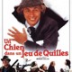 photo du film Un Chien dans un jeu de quilles