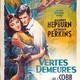 photo du film Vertes demeures