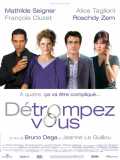 voir la fiche complète du film : Détrompez-vous