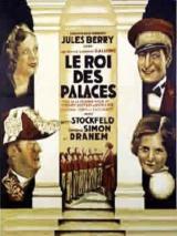 voir la fiche complète du film : Le Roi des palaces