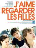 voir la fiche complète du film : J aime regarder les filles
