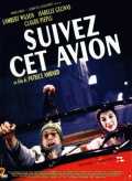 voir la fiche complète du film : Suivez cet avion