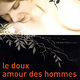 photo du film Le Doux amour des hommes