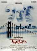voir la fiche complète du film : Troubles