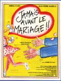 voir la fiche complète du film : Jamais avant le mariage