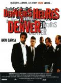 Dernières Heures à Denver
