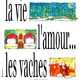 photo du film La Vie, l'amour, les vaches