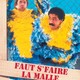 photo du film Faut s'faire la malle