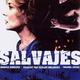 photo du film Salvajes