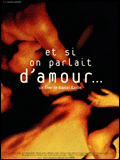 Et Si On Parlait D amour...