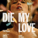 photo du film Die My Love
