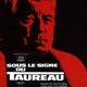 photo du film Sous le signe du taureau