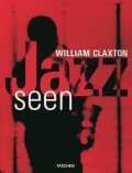 voir la fiche complète du film : Jazz Seen