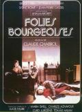 voir la fiche complète du film : Folies bourgeoises