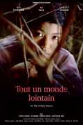 voir la fiche complète du film : Tout un monde lointain