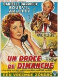 voir la fiche complète du film : Un Drôle de dimanche