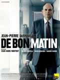 voir la fiche complète du film : De bon matin