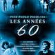 photo du film Pier Paolo Pasolini, les années 60 en 5 films