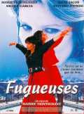 voir la fiche complète du film : Fugueuses