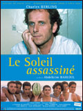 voir la fiche complète du film : Le Soleil assassiné