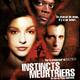 photo du film Instincts meurtriers