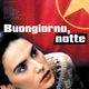 photo du film Buongiorno, notte