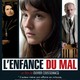 photo du film L'Enfance Du Mal